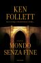 [Kingsbridge 02] • Mondo Senza Fine